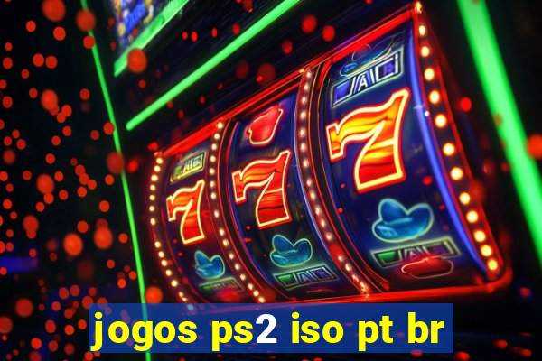 jogos ps2 iso pt br
